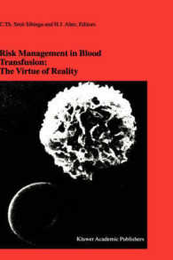 Risk Management in Blood Transfusion : The Virtue of Reality (Developments in Hematology and Immunology)