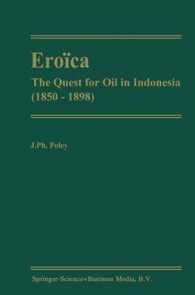 Eroica : The Quest for Oil in Indonesia (1850-1898)