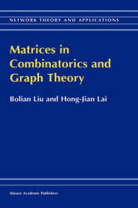 Matrices in Combinatorics and Graph Theory (Network Theory and Applications, V. 3)
