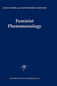 フェミニスト現象学<br>Feminist Phenomenology (Contributions To Phenomenology 40) （2000. 320 S. 235 mm）
