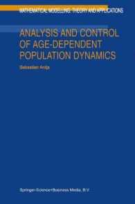 Analysis and Control of Age-Dependent Population Dynamics (Mathematical Modelling--theory and Applications, V. 11)