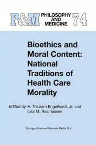 生命倫理とモラル：星野一正記念論文集<br>Bioethics and Moral Content : National Traditions of Health Care Morality (Philosophy and Medicine)