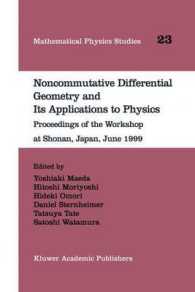 Noncommutative Differential Geometry and Its Applications to Physics : Proceedings of the Workshop at Shonan, Japan, June 1999 (Mathematical Physics S