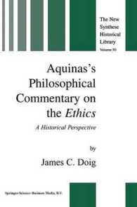 Aquina's Philosophical Commentary on the Ethics : A Historical Perspective (New Synthese Historical Library)