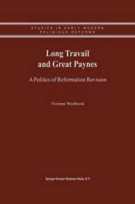 Long Travail and Great Paynes : A Politics of Reformation Revision (Studies in Early Modern Religious Reforms, V. 1)