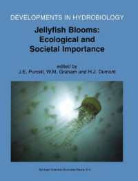 Jellyfish Blooms : Ecological and Societal Importance - Proceedings of the International Conference on Jellyfish Blooms, Held in Gulf Shores, Alabama, 12-14 January 2000 (Developments in Hydrobiology)