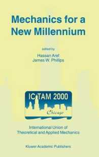 Mechanics for a New Millennium : Proceedings of the 20th International Congress of Theoretical and Applied Mechanics, Chicago, Illinois, Usa, 27 Augus