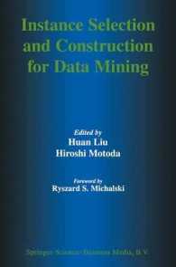 Instance Selection and Construction for Data Mining (Kluwer International Series in Engineering and Computer Science)