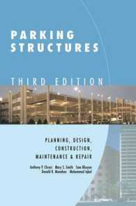 Parking Structures : Planning, Design, Construction, Maintenance, and Repair （3 SUB）