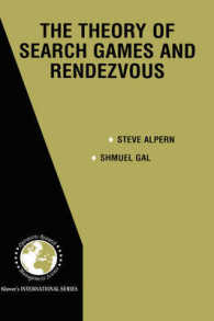 The Theory of Search Games and Rendezvous (International Series in Operations Research & Management Science, 55)