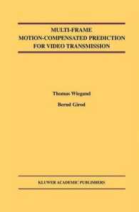 Multi-Frame Motion-Compensated Prediction for Video Transmission (Kluwer International Series in Engineering and Computer Science)