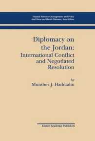 Diplomacy on the Jordan : International Conflict and Negotiated Resolution (Natural Resource Management and Policy 21) （2001. 560 S.）