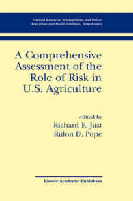 アメリカ農業のリスク評価<br>A Comprehensive Assessment of the Role of Risk in U.S. Agriculture (Natural Resource Management and Policy, 23)
