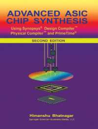 Advanced Asic Chip Synthesis : Using Synopsys Design Compiler, Physical Compiler, and Primetime （2 SUB）