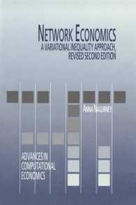 Network Economics : A Variational Inequality Approach (Advances in Computational Economics) （2 SUB）