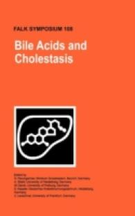 Bile Acids and Cholestasis : XV International Bile Acid Meeting (Falk Symposium)