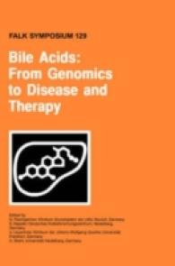 Bile Acids : From Genomics to Disease and Therapy (Falk Symposium)