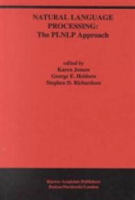 Natural Language Processing: the PLNLP Approach (The Springer International Series in Engineering and Computer Science) （1993）