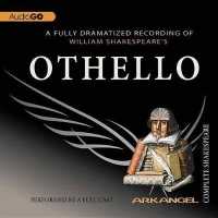 Othello (Arkangel Shakespeare Collection Lib/e) （Library）