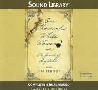 One Thousand White Women : The Journals of May Dodd: a Novel (Sound Library)