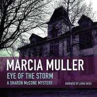 Eye of the Storm (Sharon Mccone Mysteries Lib/e) （Library）