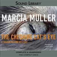 The Cheshire Cat's Eye Lib/E (Sharon Mccone Mysteries Lib/e) （Library）