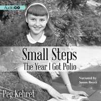 Small Steps : The Year I Got Polio （Library）