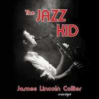 The Jazz Kid Lib/E （Library）