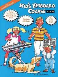 Kid's Keyboard Course Book #2 : E-Z Play Today