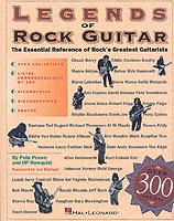 Legends of Rock Guitar : The Essential Reference of Rock's Greatest Guitarists