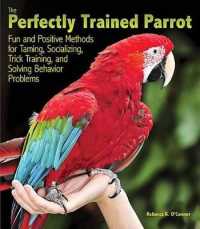 The Perfectly Trained Parrot