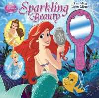 Disney Princess: Sparkling Beauty : Twinkling Lights Mirror (Mirror Book)