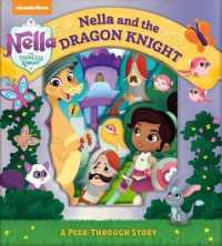 Nella and the Dragon Knight (Nella the Princess Knight a Peek through Story) （NOV BRDBK）