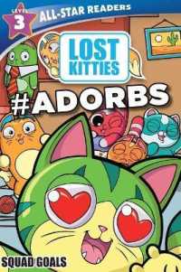 Squad Goals : #adorbs (Lost Kitties: All-star Readers, Level 3)