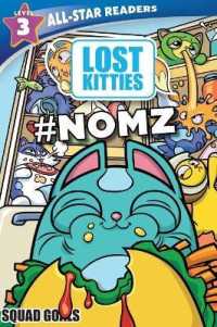 Squad Goals : #nomz (Lost Kitties: All-star Readers, Level 3)