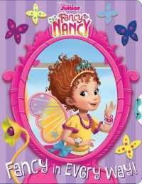 Fancy in Every Way! (Disney Fancy Nancy) （NOV BRDBK）