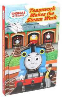 Thomas the Tank Engine Teamwork Makes the Steam Work （Board Book）