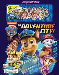 Nickelodeon Paw Patrol: the Movie: to Adventure City! (Magnetic Hardcover) （Board Book）