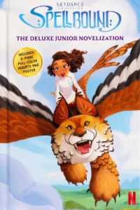 Spellbound: the Deluxe Junior Novelization (Deluxe Junior Novelization)