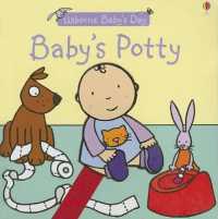 Baby's Potty (Baby's Day Board Book) （Board Book）