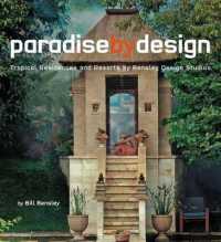 Paradise by Design : Tropical Resorts and Residences by Bensley Design Studios