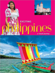 Exciting Philippines : A Visual Journey