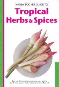 Handy Pocket Guide to Tropical Herbs & Spices : Clear Identification Photos and Explanatory Text for the 35 Most Common Herbs & Spices found in Thailand (Handy Pocket Guides)