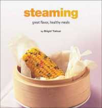 Steaming : Great Flavor, Healthy Meals (Healthy Cooking Series) -- Hardback