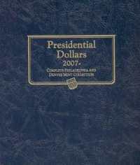 Whitman Classic Coin Album - U.S. Presidential Dollars Phil. & Denver Mints: 2007-2016 (Whitman Classic Coin Albums)