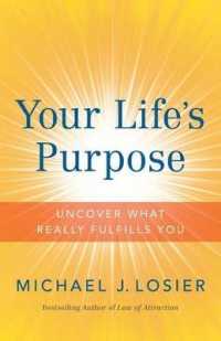 Your Life's Purpose : Uncover What Really Fulfills You
