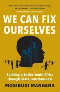 We Can Fix Ourselves : Building a Better South Africa through Black Consciousness