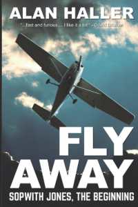 Fly Away - Sopwith Jones, the Beginning : No 1 of the Sopwith Jones series (Sopwith Jones - Inventor, Pilot, Investigator)