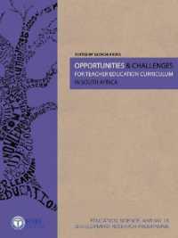 Opportunities and Challenges for Teacher Education Curriculum in South Africa