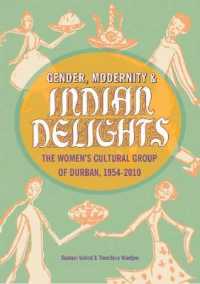 Gender, Modernity & Indian Delights : The Women's Cultural Group of Durban, 1954-2010